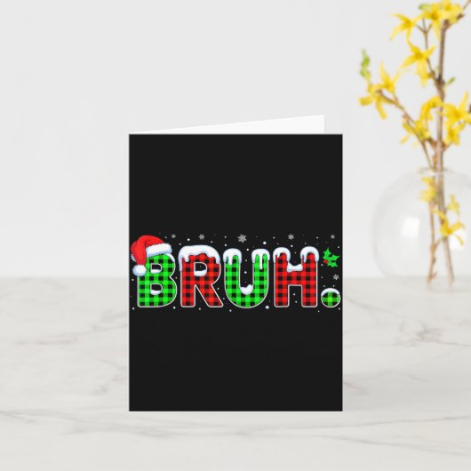 Bruh Meme Christmas Plaid Red White Green Xmas Lig Kaart (Gele Bloem)