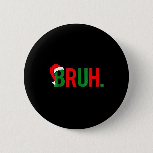 Bruh Meme Christmas  Ronde Button 5,7 Cm (Voorkant)