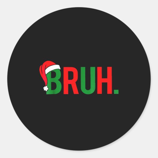 Bruh Meme Christmas  Ronde Sticker (Voorkant)