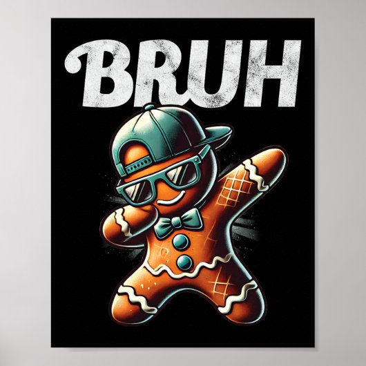 Bruh Meme Cool Gingerbread Dabbing Funny Christmas Poster (Voorkant)