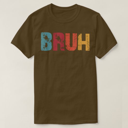 Bruh Meme Funny Gezegde Brother Greeting Man Teen  T-shirt (Design voorkant)