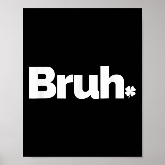 Bruh Meme Funny Gezegde Brother Retro St Patricks  Poster (Voorkant)