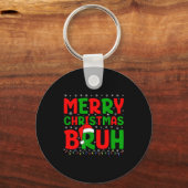 Bruh Meme Funny Saying Bro Greeting Teens Boys Men Sleutelhanger (Voorkant)