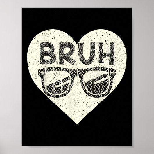 Bruh Meme Funny Saying Bro Greeting Teens Boys Val Poster (Voorkant)