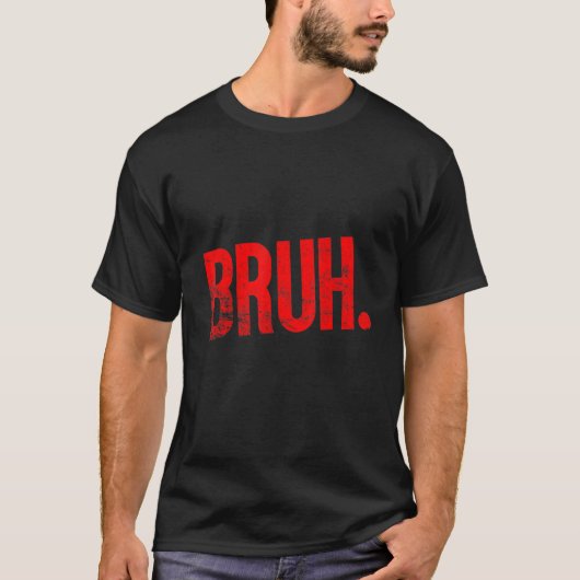 Bruh Meme Funny Saying Brother Greeting Teens Boys T-shirt (Voorkant)