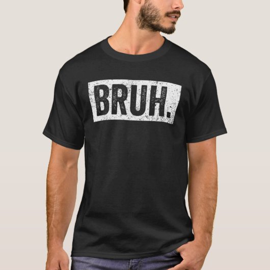 Bruh Meme Gamer Saying Brother Greeting Teens Boys T-shirt (Voorkant)