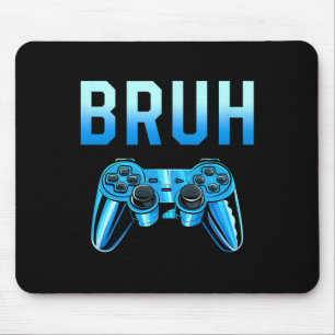Bruh Meme Gamer Verjaardag Grappige Uitdrukking Br Muismat