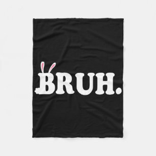 Bruh Meme Grappig Bro Groeten Video Gamer Pasen Bu Fleece Deken