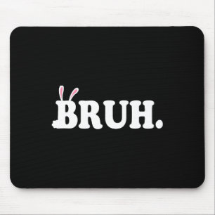 Bruh Meme Grappig Bro Groeten Video Gamer Pasen Bu Muismat