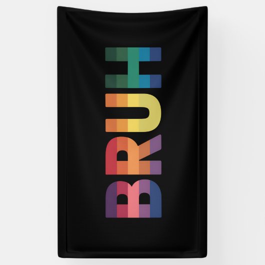 Bruh Meme Grappig Gezegde Bro Groet Gay LGBT Pride Spandoek (Verticaal)