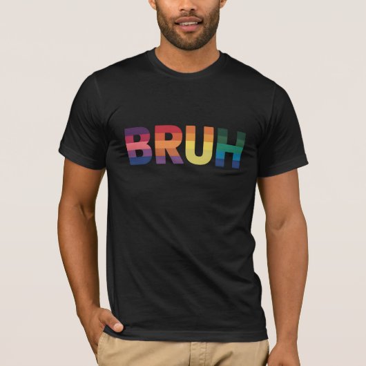 Bruh Meme Grappig Gezegde Bro Groet Gay LGBT Pride T-shirt (Voorkant)