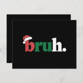 Bruh Meme Grappig Gezegde Bro Groet Kerstmis Briefkaart (Voorkant / Achterkant)