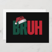 Bruh Meme Grappig Gezegde Bro Groet Kerstmis Feestdagenkaart (Voorkant / Achterkant)