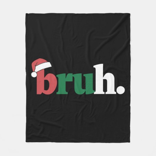 Bruh Meme Grappig Gezegde Bro Groet Kerstmis Fleece Deken (Voorkant)