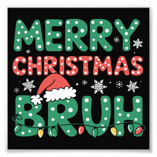 Bruh Meme Grappig Gezegde Bro Groet Kerstmis Foto Afdruk (Voorkant)