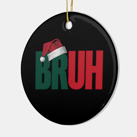 Bruh Meme Grappig Gezegde Bro Groet Kerstmis Keramisch Ornament (Links)