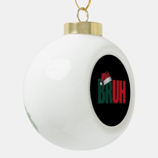 Bruh Meme Grappig Gezegde Bro Groet Kerstmis Keramische Bal Ornament (Links)