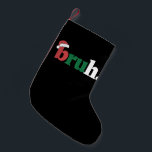 Bruh Meme Grappig Gezegde Bro Groet Kerstmis Kleine Kerstsok<br><div class="desc">Bruh Meme Grappig Gezegde Bro Groet Kerstmis</div>