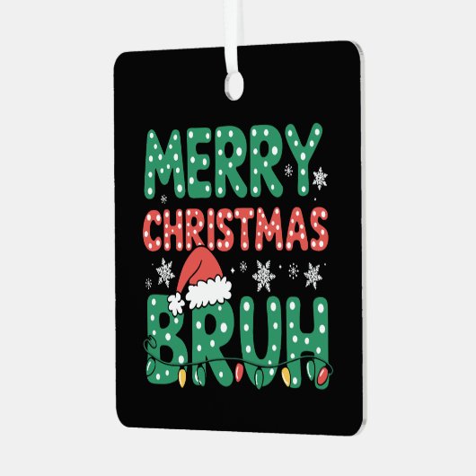 Bruh Meme Grappig Gezegde Bro Groet Kerstmis Metalen Ornament (Voorkant links)