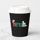 Bruh Meme Grappig Gezegde Bro Groet Kerstmis Papieren Bekers (Voorkant)