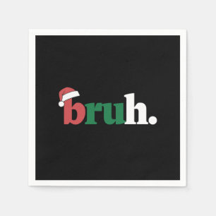 Bruh Meme Grappig Gezegde Bro Groet Kerstmis Servet