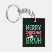 Bruh Meme Grappig Gezegde Bro Groet Kerstmis Sleutelhanger (Voorkant Links)