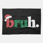 Bruh Meme Grappig Gezegde Bro Groet Kerstmis Theedoek (Horizontaal)