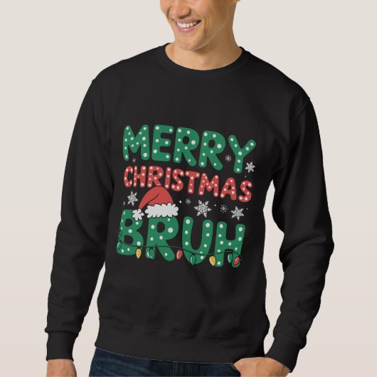 Bruh Meme Grappig Gezegde Bro Groet Kerstmis Trui (Voorkant)