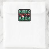 Bruh Meme Grappig Gezegde Bro Groet Kerstmis Vierkante Sticker (Tas)