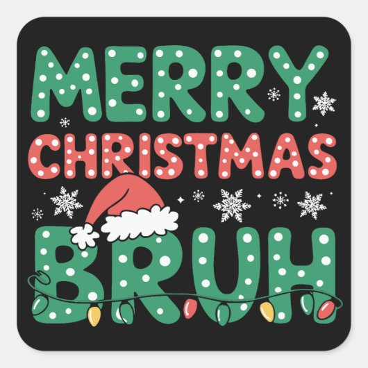 Bruh Meme Grappig Gezegde Bro Groet Kerstmis Vierkante Sticker (Voorkant)