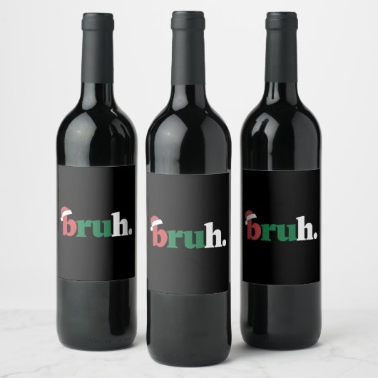 Bruh Meme Grappig Gezegde Bro Groet Kerstmis Wijn Etiket (Flessen)