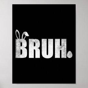 Bruh Meme Grappig Gezegde Bro Groet Tiener Jongens Poster