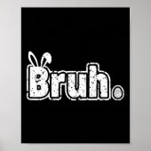 Bruh Meme Grappig Gezegde Bro Groet Tiener Jongens Poster (Voorkant)