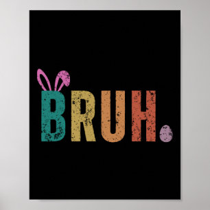 Bruh Meme Grappig Gezegde Bro Groet Tiener Jongens Poster