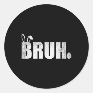 Bruh Meme Grappig Gezegde Bro Groet Tiener Jongens Ronde Sticker