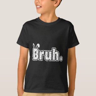 Bruh Meme Grappig Gezegde Bro Groet Tiener Jongens T-shirt