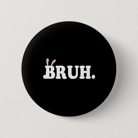 Bruh Meme Grappige Bro Begroetingsvideo Gamer Pase Ronde Button 5,7 Cm (Voorkant)