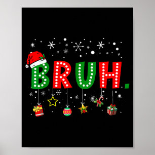 Bruh Meme Grappige Kerst Uitdrukking Bro Groet Tie Poster