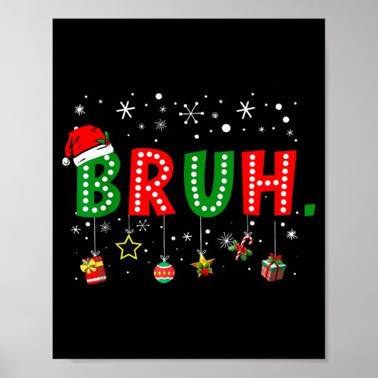 Bruh Meme Grappige Kerst Uitdrukking Bro Groet Tie Poster (Voorkant)