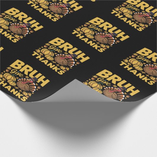 Bruh Meme Grappige Thanksgiving Turkije Dankbaar Cadeaupapier (Hoek)