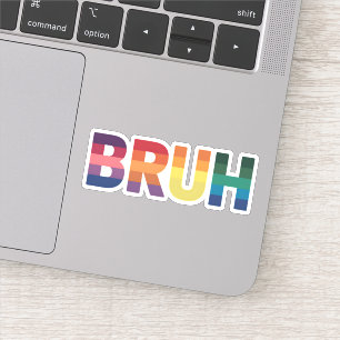 Bruh Meme Grappige Uitspraak Bro Groet Gay LGBT Tr Sticker