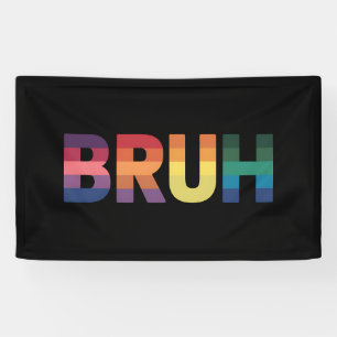 Bruh Meme Grappige Uitspraak Bro Groet Homoseksuee Spandoek