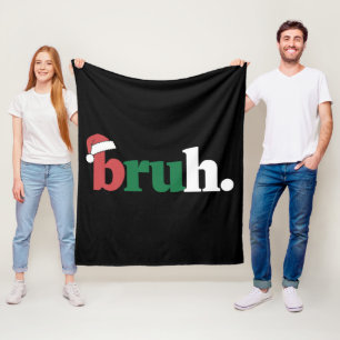 Bruh Meme Grappige Uitspraak Bro Groet Kerstmis Fleece Deken