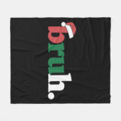 Bruh Meme Grappige Uitspraak Bro Groet Kerstmis Fleece Deken (Voorkant (Horizontaal))