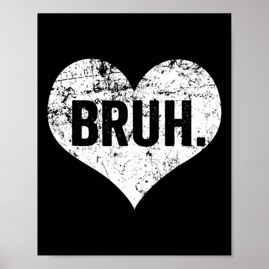 Bruh Meme Grappige Uitspraak Bro Groet Tiener Jong Poster (Voorkant)