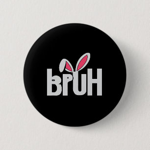 Bruh Meme Grappige Uitspraak Bro Groet Tiener Jong Ronde Button 5,7 Cm