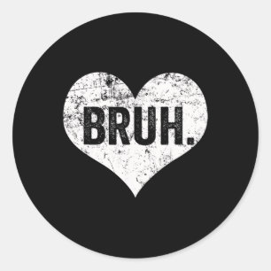 Bruh Meme Grappige Uitspraak Bro Groet Tiener Jong Ronde Sticker