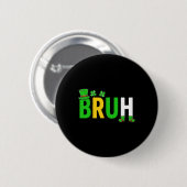 Bruh Meme Grappige Uitspraak Bro Groet Tienerjonge Ronde Button 5,7 Cm (Voorkant /achterkant)