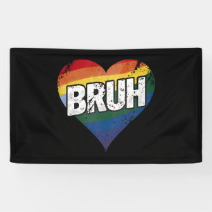 Bruh Meme Grappige Zin Bro Groet Gay LGBT Trots Spandoek