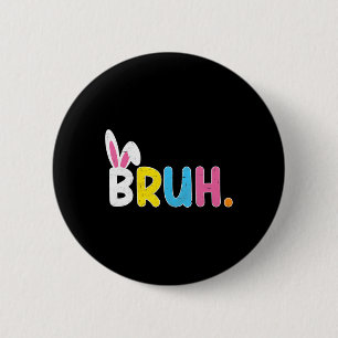Bruh Meme Grappige Zin Bro Groet Jongens Tieners G Ronde Button 5,7 Cm